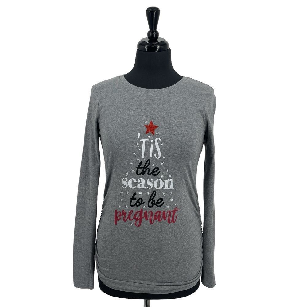 Motherhood Maternity Graphic “Tis the season to be pregnant” Ruched Side Shirt S